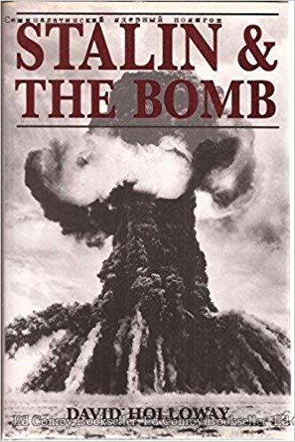 Stalin and the Bomb: The Soviet Union and Atomic Energy, 1939-1956 First Edition